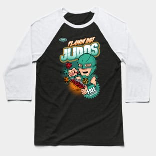 Flamin Hot Judos Baseball T-Shirt